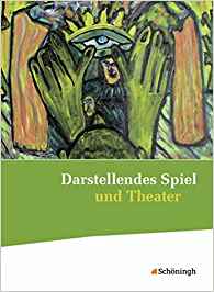 Darstellendes Spiel und Theater